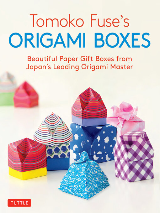 Title details for Tomoko Fuse's Origami Boxes by Tomoko Fuse - Available